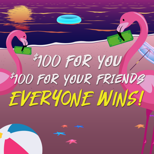 Refer Your Friends! Refer Your Friends!
