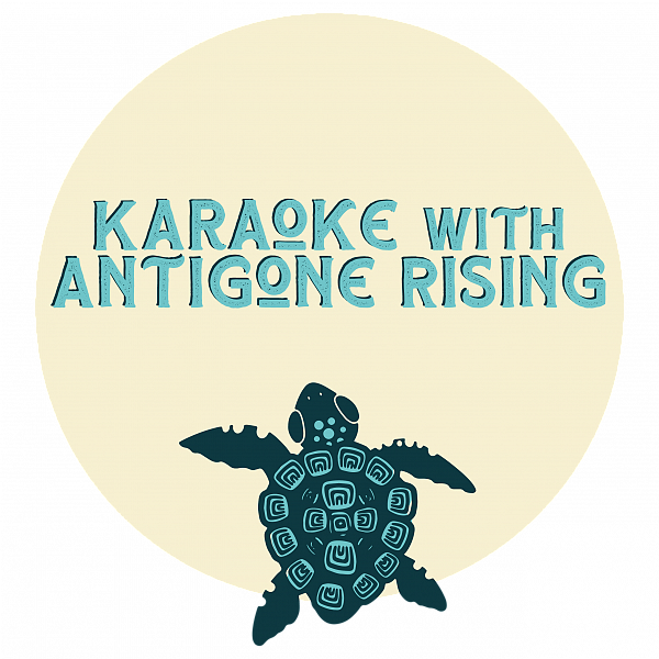 KARAOKE WITH ANTIGONE RISING