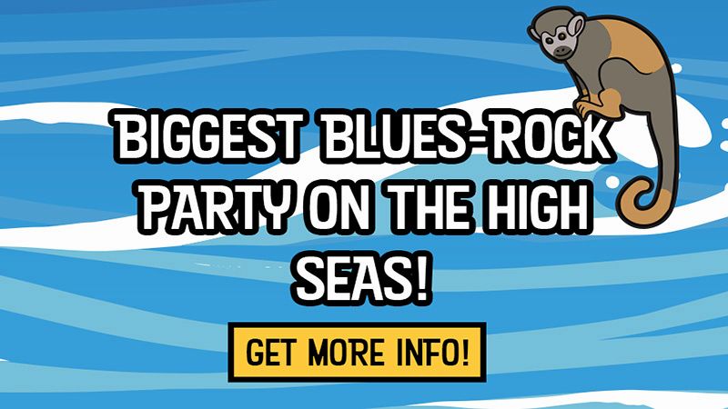 Biggest Blues Rock Party on the High Seas!