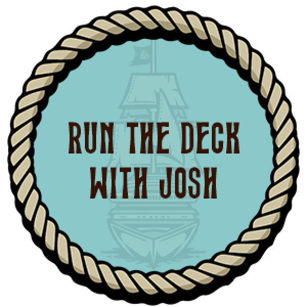 Run the Deck with Josh