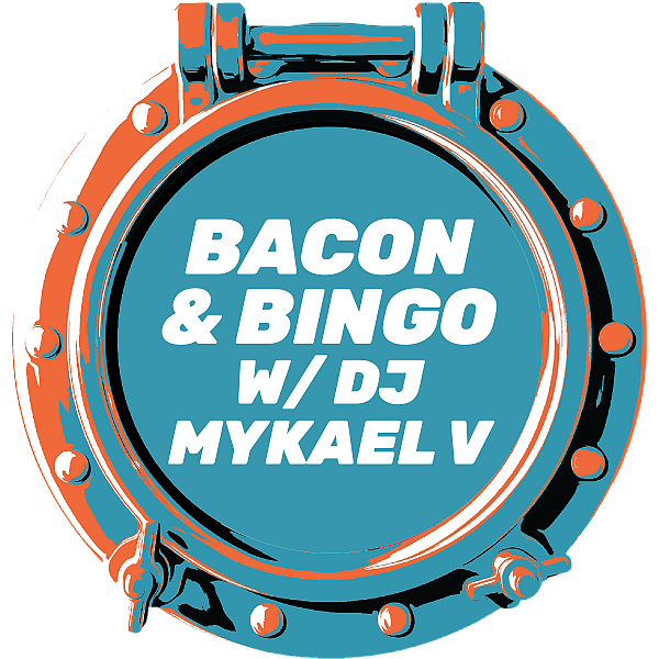 BACON & BINGO W/ MYKAEL V