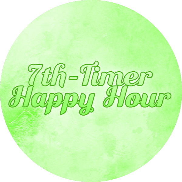 7th-Timer Happy Hour