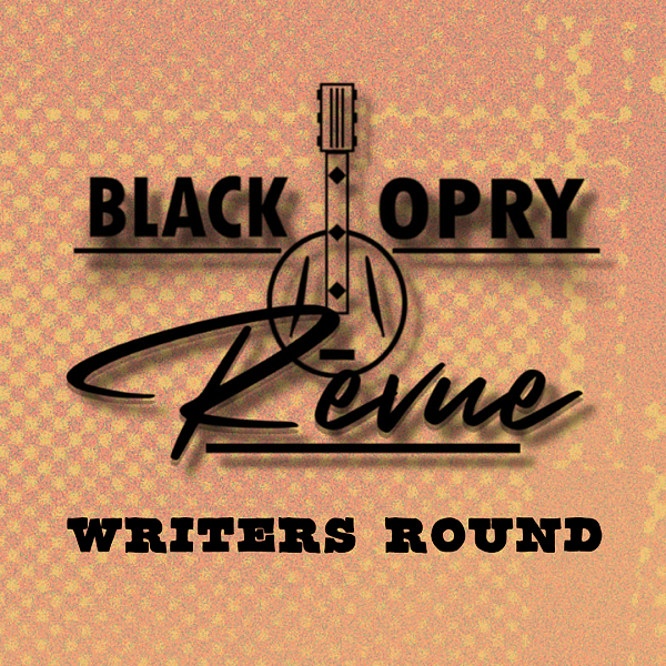 Black Opry Revue Writers Round*