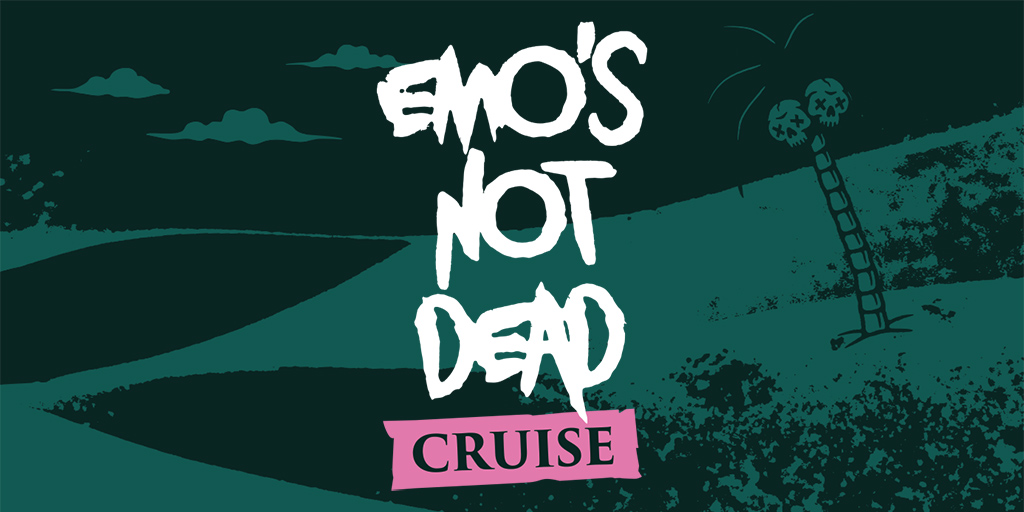 Emo's Not Dead Cruise February 26 March 1, 2024
