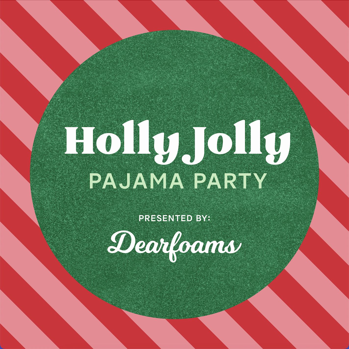 Holly Jolly Pajama Party