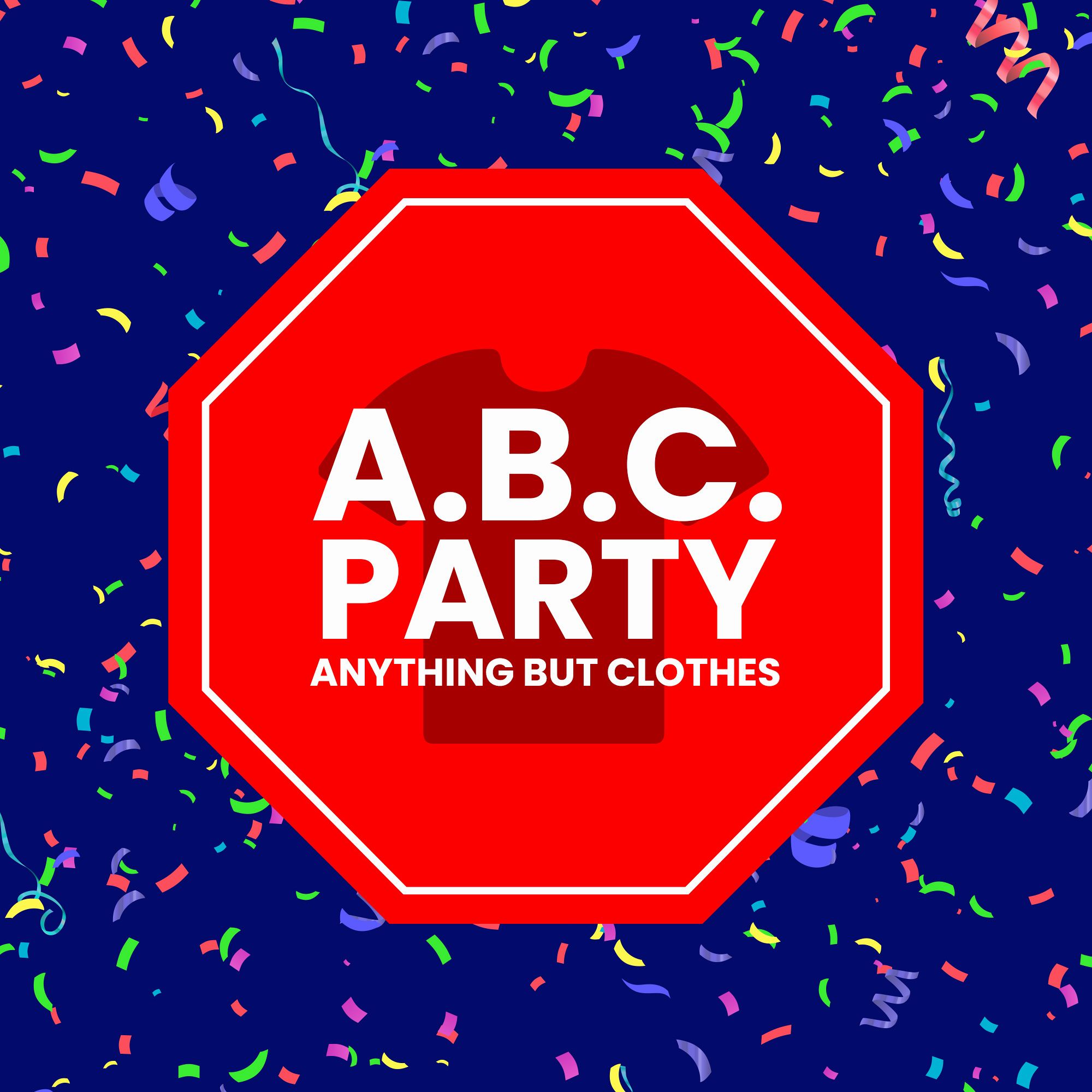 A.B.C Party (Anything But Clothes)