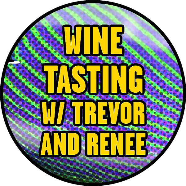 Wine Tasting with Trevor Fehram and Renee Humphrey