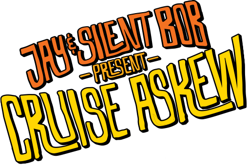 Jay and Silent Bob Cruise Askew