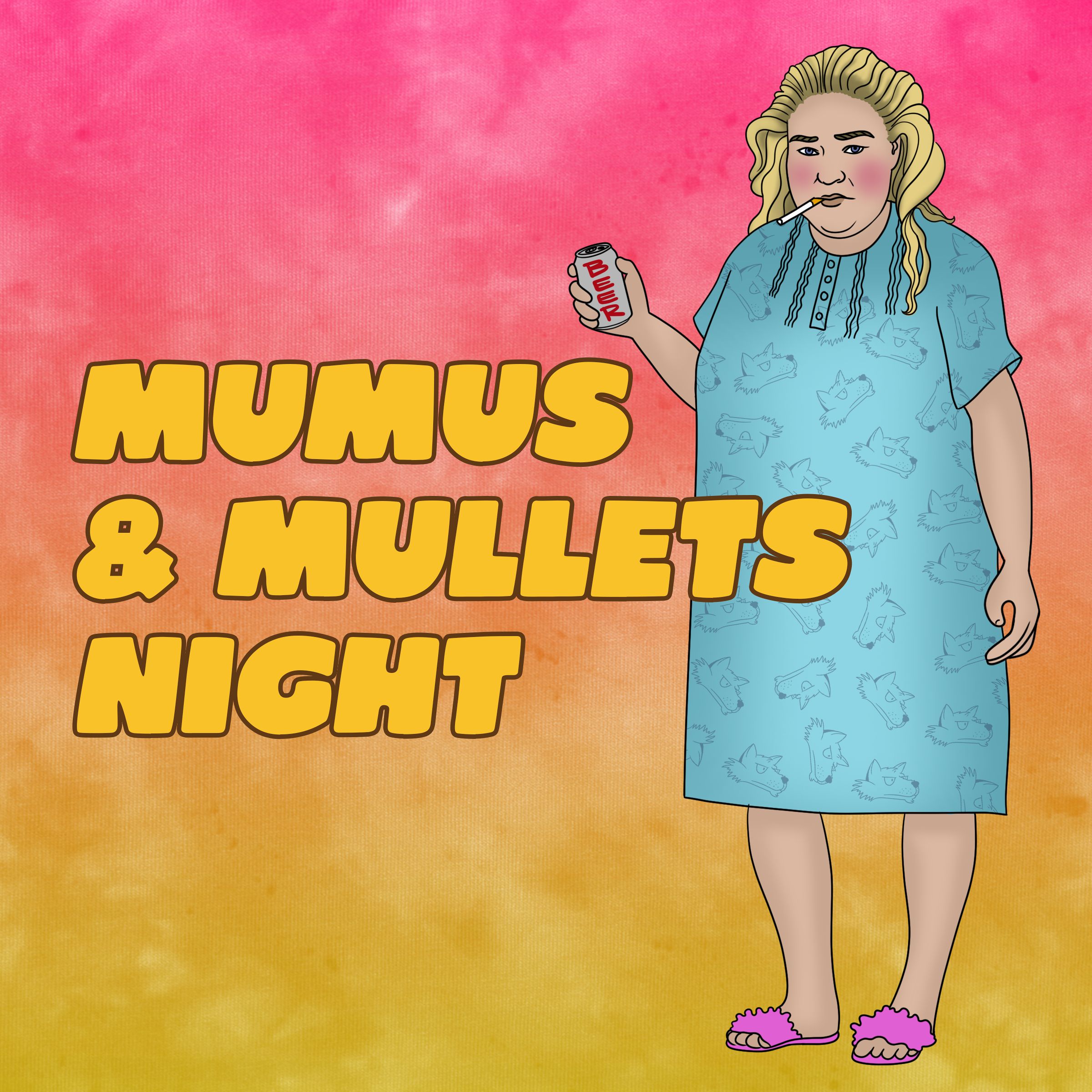 Mumus & Mullets Night