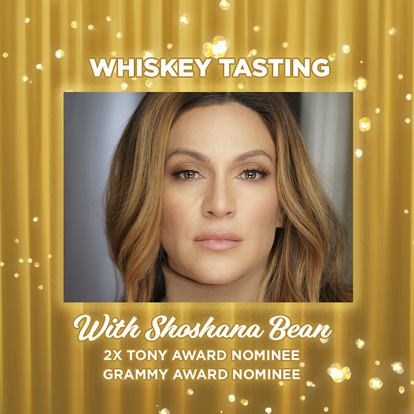 Whiskey Tasting with Shoshana Bean