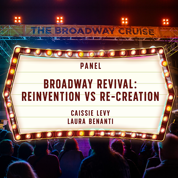 The Power of the Broadway Revival: Reinvention vs. Re-creation