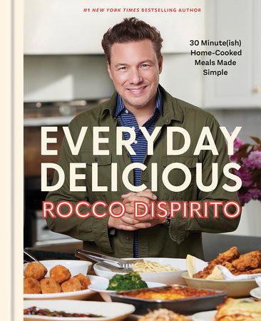 Everyday Delicious: 30 Minute(ish) Home-Cooked Meals Made Simple
