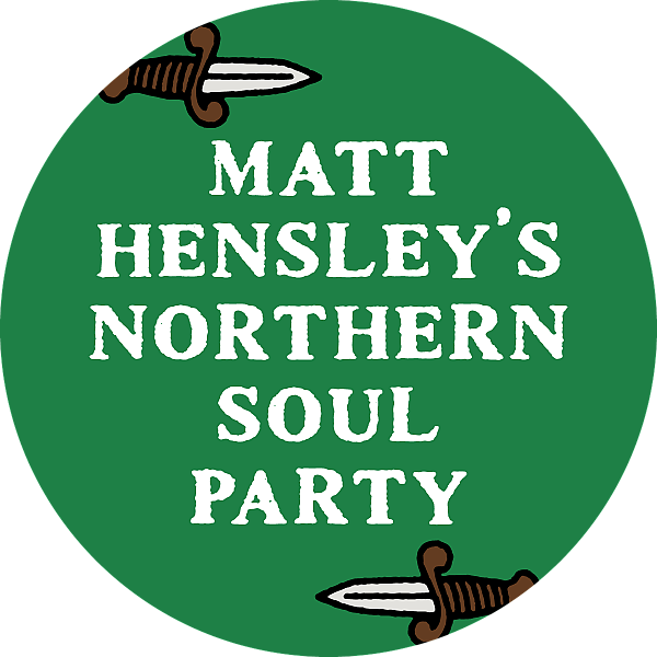 Matt Hensley's Northern Soul Party