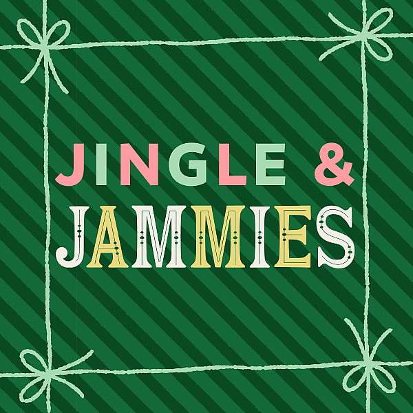 Jingle & Jammies