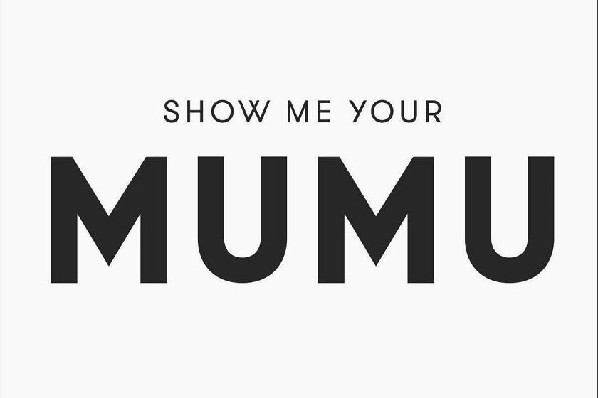 Show Me Your Mumu