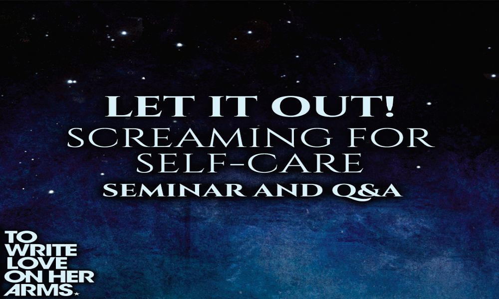 LET IT OUT! Screaming for Self-Care