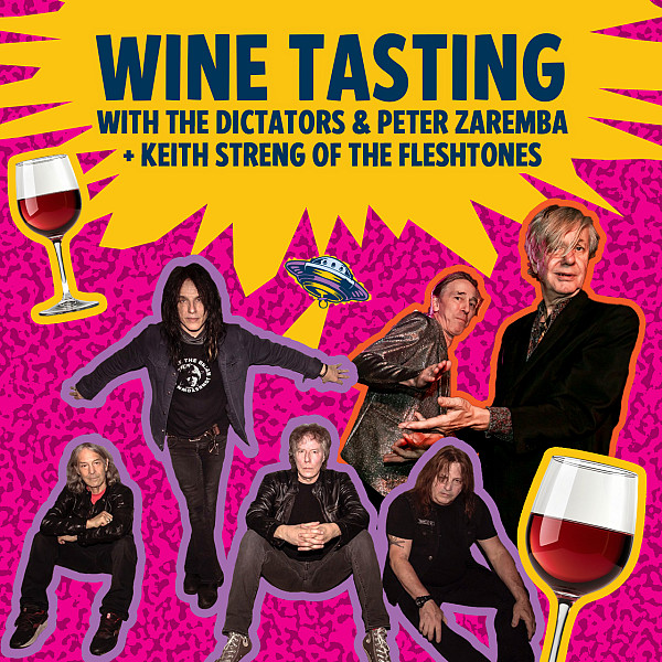 Wine Tasting with The Dictators, Peter Zaremba & Keith Streng of The Fleshtones