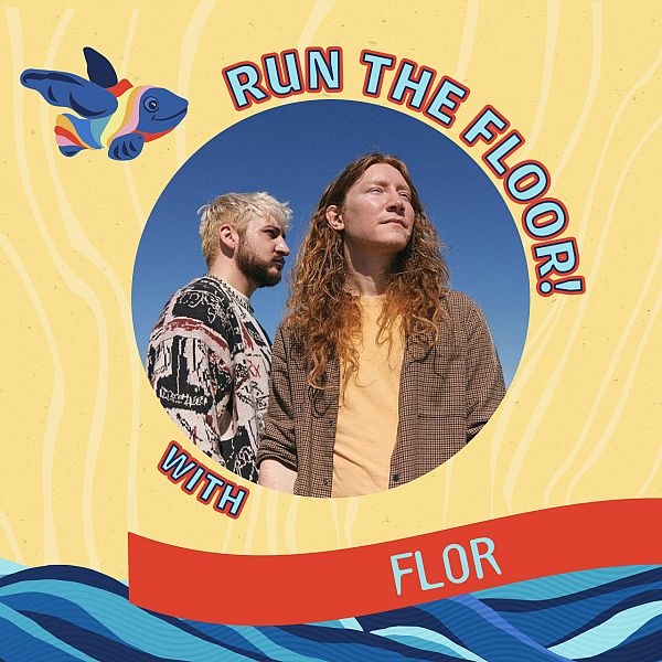 Run the Floor! with Flor