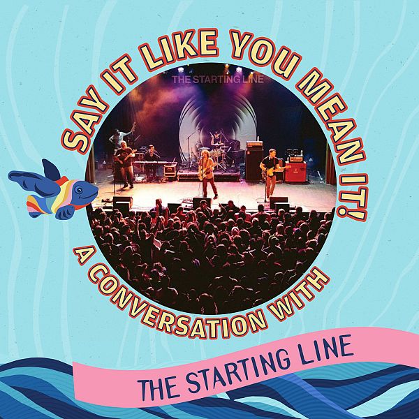 Say It Like You Mean It: A Conversation with The Starting Line