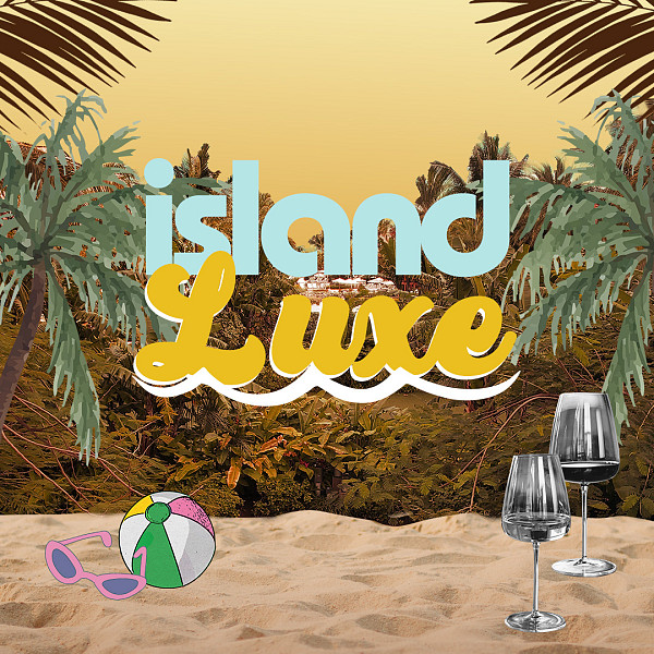DAY 1: ISLAND LUXE