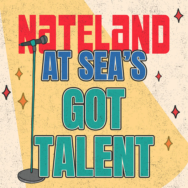 Nateland at Sea's Got Talent
