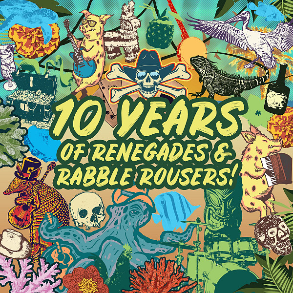 10 Years of Renegades & Rabble Rousers