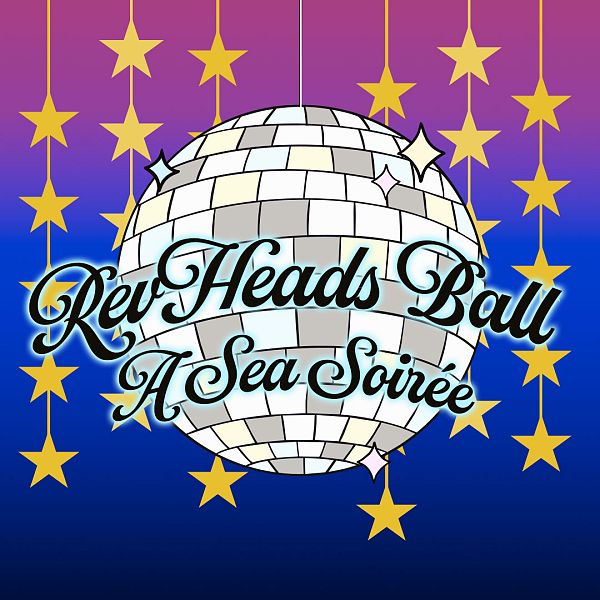 RevHeads Ball: A Sea Soirée