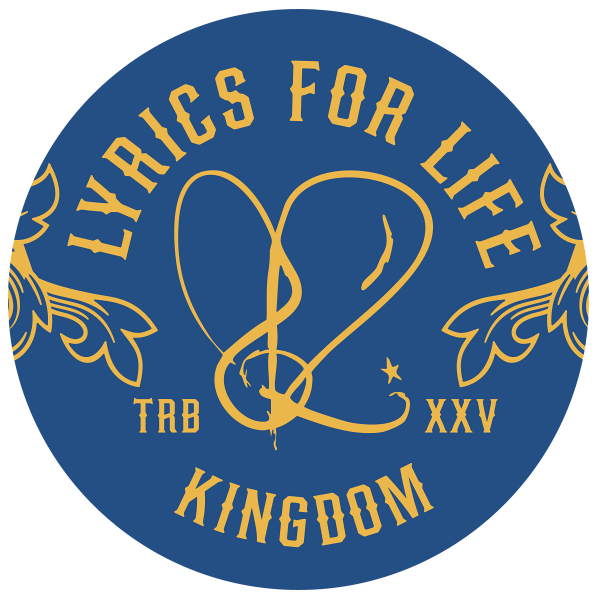 LYRICS FOR LIFE KINGDOM