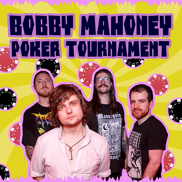 Poker Tournament with Bobby Mahoney