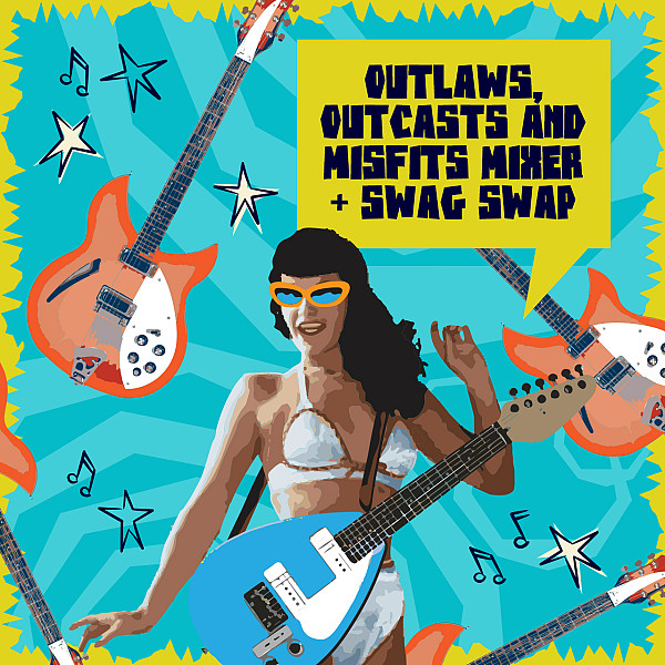 Outlaws, Outcasts & Misfits Mixer + Swag Swap