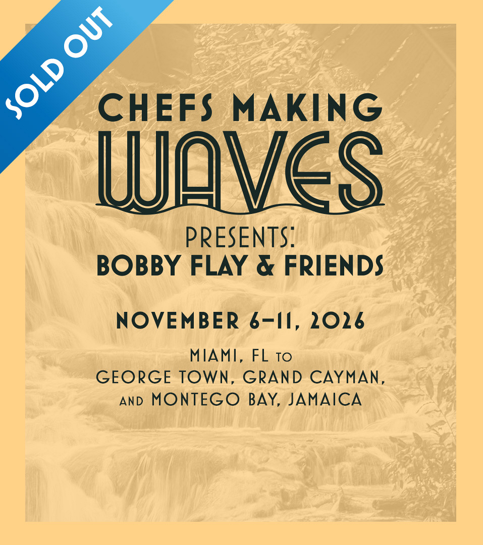 Chefs Making Waves - November 6-11, 2026