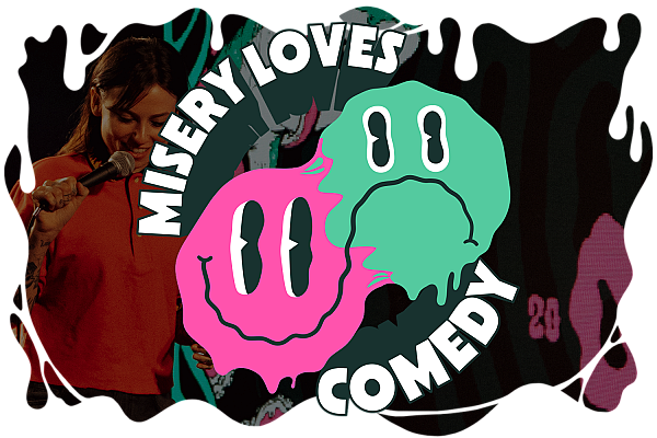 Misery Loves Comedy