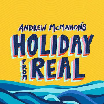 Andrew McMahon's Holiday From Real