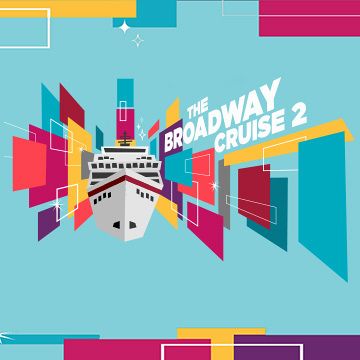 The Broadway Cruise 2