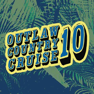 Outlaw Country Cruise 2026