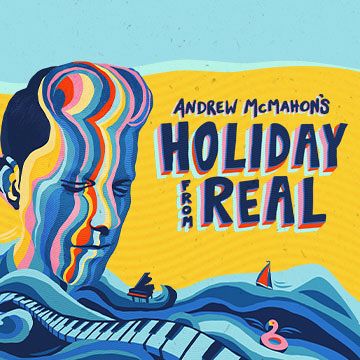 Andrew McMahon's Holiday From Real 2026