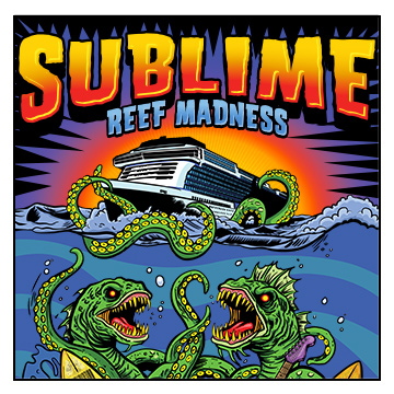Sublime Reef Madness